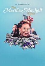 Watch The Martha Mitchell Effect (Short 2022) Putlocker