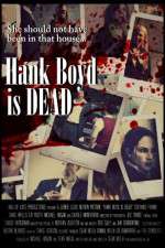 Watch Hank Boyd Is Dead Putlocker