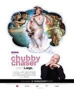Watch Chubby Chaser Putlocker