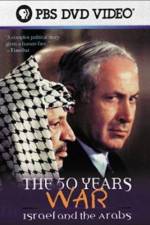 Watch The 50 Years War Israel and the Arabs Online Putlocker
