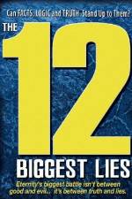 Watch 12 Biggest Lies Putlocker