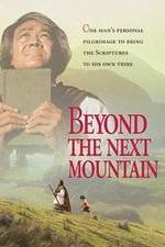 Watch Beyond the Next Mountain Putlocker