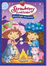 Watch Strawberry Shortcake: Moonlight Mysteries Online Putlocker