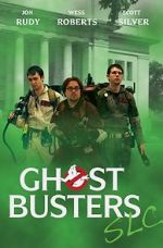 Watch Ghostbusters SLC Online Putlocker