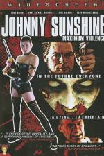 Watch Johnny Sunshine Maximum Violence Online Putlocker