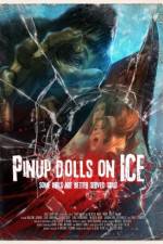 Watch Pinup Dolls on Ice Putlocker