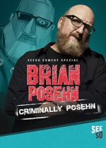Watch Brian Posehn: Criminally Posehn (TV Special 2016) Online Putlocker