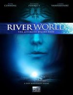 Watch Riverworld Online Putlocker