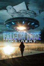 Watch The Falcon Lake Incident Putlocker