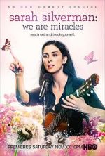 Watch Sarah Silverman: We Are Miracles Putlocker