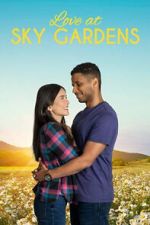 Watch Love at Sky Gardens Putlocker