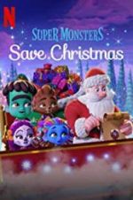 Watch Super Monsters Save Christmas Putlocker