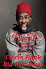 Watch Chris Rock: Big Ass Jokes Online Putlocker