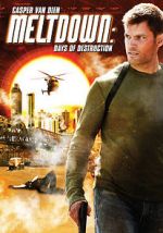 Watch Meltdown: Days of Destruction Putlocker