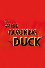 Watch The Wise Quacking Duck (Short 1943) Online Putlocker