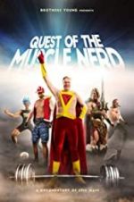 Watch Quest of the Muscle Nerd Online Putlocker