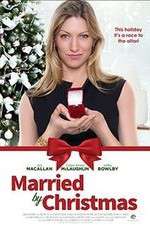 Watch Married by Christmas Putlocker