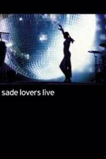 Watch Sade - Lovers Live Putlocker