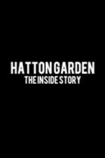 Watch Hatton Garden: The Inside Story Putlocker