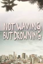 Watch Not Waving But Drowning Online Putlocker