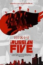 Watch The Russian Five Putlocker