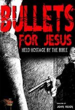 Watch Bullets for Jesus Online Putlocker
