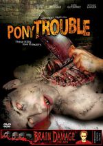 Watch Pony Trouble Online Putlocker