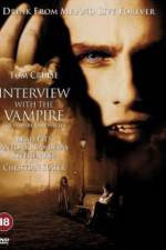 Watch Interview with the Vampire: The Vampire Chronicles Online Putlocker