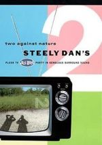 Watch Steely Dan\'s Two Against Nature Online Putlocker