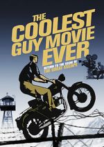 Watch The Coolest Guy Movie Ever: Return to the Scene of The Great Escape Putlocker