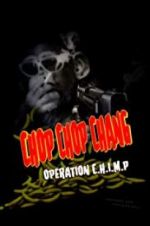 Watch Chop Chop Chang: Operation C.H.I.M.P Putlocker