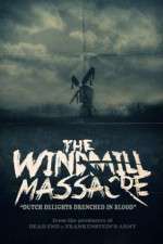 Watch The Windmill Massacre Putlocker