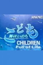 Watch Children Full of Life Online Putlocker