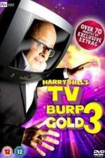 Watch Harry Hill's TV Burp Gold 3 Online Putlocker