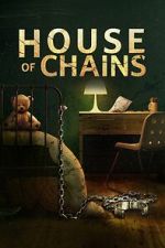 Watch House of Chains Putlocker