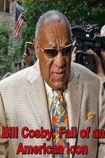 Watch Bill Cosby: Fall of an American Icon Putlocker