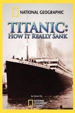 Watch Titanic: How It Really Sank Putlocker