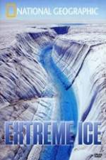 Watch National Geographic Extreme Ice Putlocker