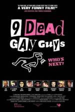 Watch 9 Dead Gay Guys Online Putlocker