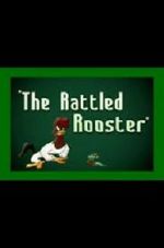 Watch The Rattled Rooster (Short 1948) Online Putlocker