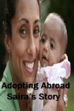 Watch Adopting Abroad Sairas Story Putlocker