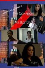 Watch The Conflict of Ms Boston Online Putlocker