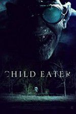 Watch Child Eater (2016 Putlocker