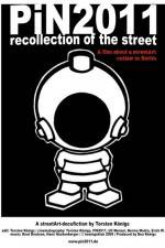 Watch PiN2011 - recollection of the street Online Putlocker