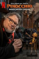 Watch Guillermo del Toro\'s Pinocchio: Handcarved Cinema (Short 2022) Putlocker