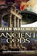 Watch Alien Watchers: Ancient Gods Putlocker