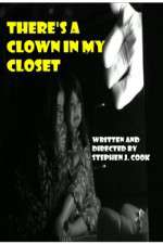 Watch Theres a Clown in My Closet Putlocker