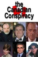Watch The Canadian Conspiracy Putlocker