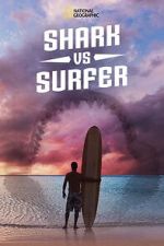 Watch Shark vs. Surfer (TV Special 2020) Online Putlocker