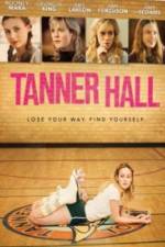 Watch Tanner Hall Putlocker